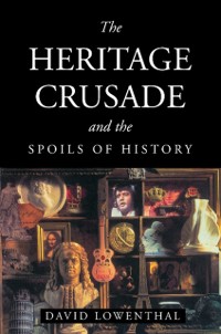Cover Heritage Crusade and the Spoils of History