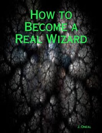 Cover How to Become a Real Wizard