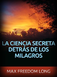 Cover La Ciencia secreta detrás de los Milagros (Traducido)