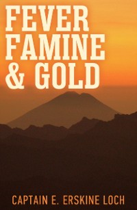 Cover Fever, Famine and Gold