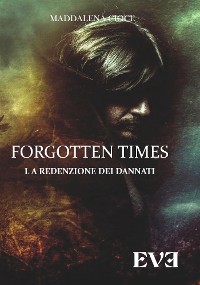 Cover Forgotten Times - La redenzione dei dannati