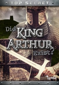 Cover Did King Arthur Exist?