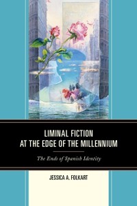 Cover Liminal Fiction at the Edge of the Millennium