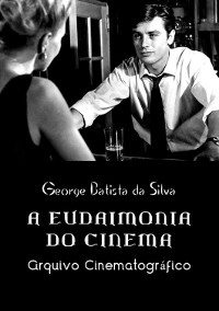 Cover A Eudaimonia Do Cinema