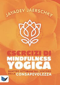Cover Esercizi di Mindfullness Yogica
