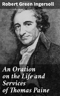 Cover An Oration on the Life and Services of Thomas Paine