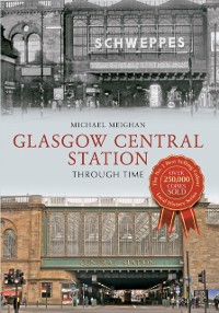 Cover Glasgow Central Station Through Time