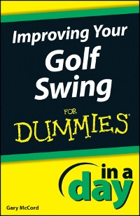 Cover Improving Your Golf Swing In A Day For Dummies