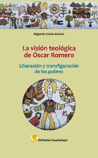 Cover La visión teológica de Óscar Romero
