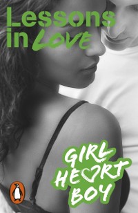 Cover Girl Heart Boy: Lessons in Love (Book 4)
