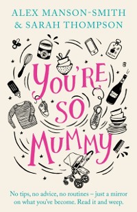 Cover You're So Mummy