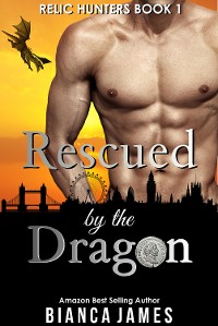 Cover Rescued by the Dragon: Dragon Shifter Romance