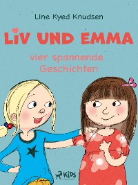 Cover Liv und Emma – vier spannende Geschichten