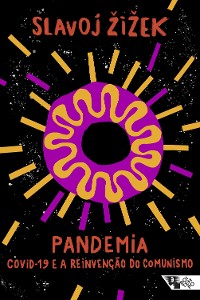 Cover Pandemia: Covid-19 e a reinvenção do comunismo