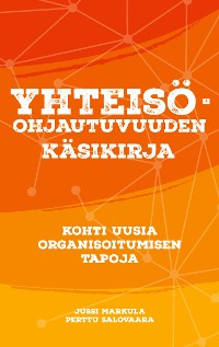 Cover YHTEISÖOHJAUTUVUUDEN KÄSIKIRJA