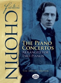 Cover Frederic Chopin: The Piano Concertos Arranged for Two Pianos