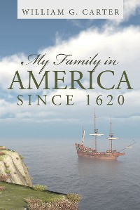 Cover My Family in America Since 1620