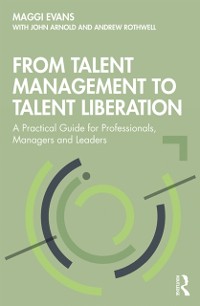 Cover From Talent Management to Talent Liberation