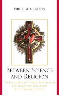 Cover Between Science and Religion