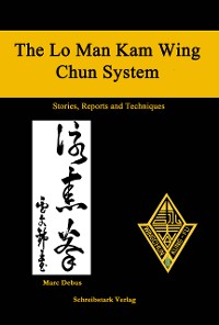 Cover Biu Tze -The Third Form of the Lo Man Kam Wing Chun System