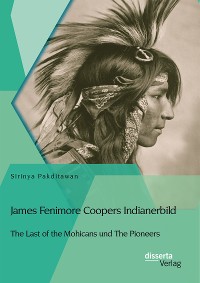 Cover James Fenimore Coopers Indianerbild: The Last of the Mohicans und The Pioneers
