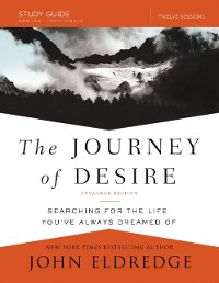 Cover Journey of Desire Study Guide Expanded Edition
