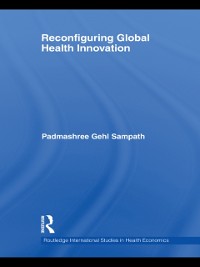 Cover Reconfiguring Global Health Innovation