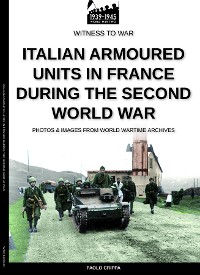 Cover Italian armoured units in France during the second world war