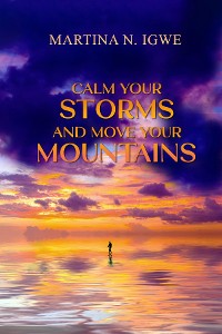 Cover Calm Your Storms and Move Your Mountains