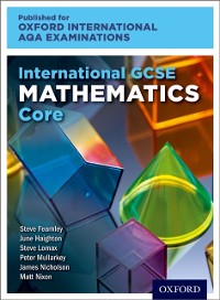 Cover Oxford International AQA Examinations: International GCSE Mathematics Core