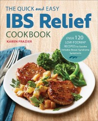 Cover Quick and Easy IBS Relief Cookbook