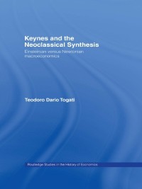 Cover Keynes and the Neoclassical Synthesis