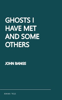 Cover Ghosts I Have Met and Some Others