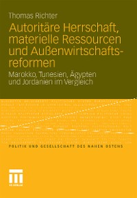 Cover Autoritäre Herrschaft, materielle Ressourcen und Außenwirtschaftsreformen