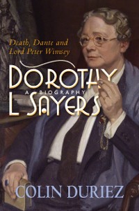 Cover Dorothy L Sayers: A Biography