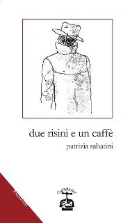 Cover Due risini e un caffè