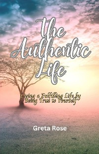 Cover The Authentic Life