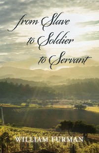 Cover from Slave to Soldier to Servant
