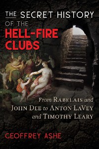 Cover Secret History of the Hell-Fire Clubs