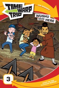 Cover Time Warp Trio: Wushu Were Here
