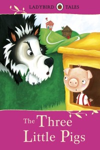 Cover Ladybird Tales: The Three Little Pigs