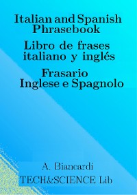 Cover Italian and Spanish Phrasebook. Libro de frases italiano y inglés. Frasario Inglese e Spagnolo