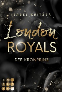Cover London Royals. Der Kronprinz