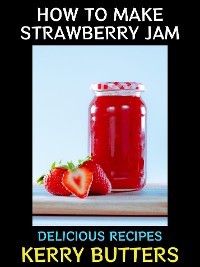 Cover How to Make Strawberry Jam