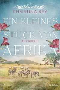 Cover Ein kleines Stück von Afrika - Aufbruch