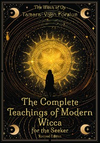 Cover The Complete Teachings of Modern Wicca For the Seeker