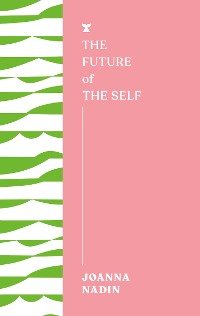 Cover The Future of the Self