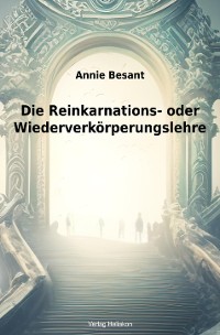 Cover Die Reinkarnations- oder Wiederverkörperungslehre