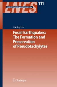 Cover Fossil Earthquakes: The Formation and Preservation of Pseudotachylytes