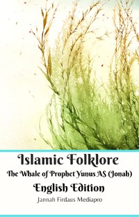 Cover Islamic Folklore The Whale of Prophet Yunus AS (Jonah) English Edition